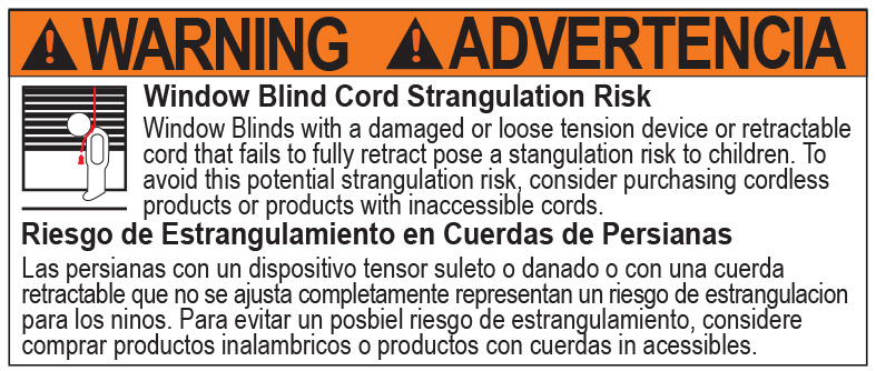 window-blind-cord-strangulation-warning-label Warning label about window blind cord strangulation risk in English and Spanish, advising use of cordless or inaccessible cord products for child safety.